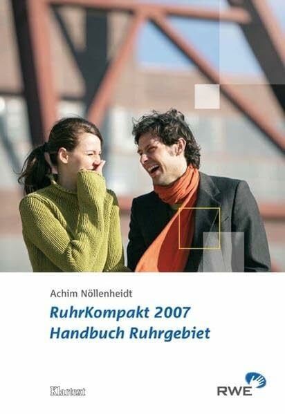 RuhrKompakt 2007: Handbuch Ruhrgebiet