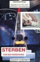 Sterben für die Forschung: Begleitbuch zur RTL-Serie "Explosiv - Der heisse Stuhl"