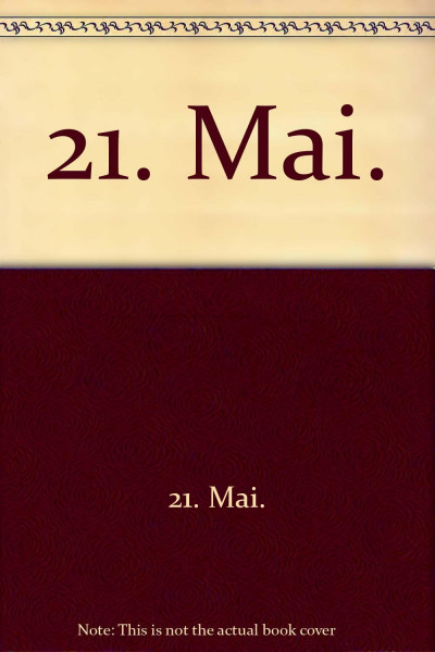 21. Mai.