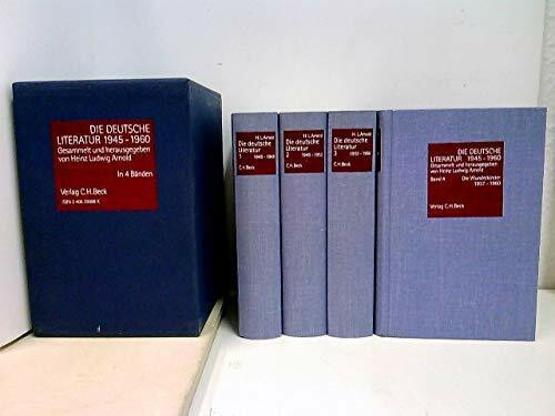 Die deutsche Literatur 1945-1960: Band 1: Draussen vor der Tür. 1945-1948. Band 2: Doppelleben. 1949-1952. Band 3: Im Treibhaus. 1953-1956. Band 4: Die Wunderkinder. 1957-1960