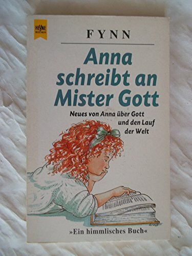 Anna schreibt an Mister Gott