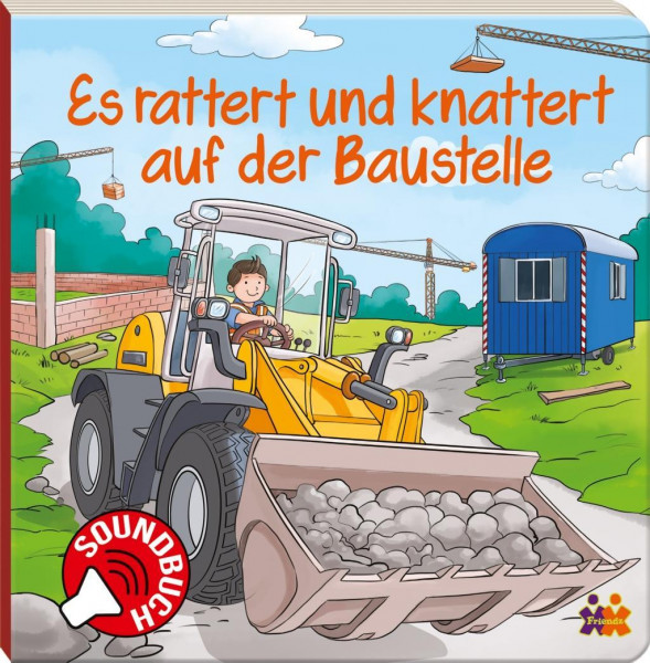 Soundbuch. Es rattert und knattert auf der Baustelle