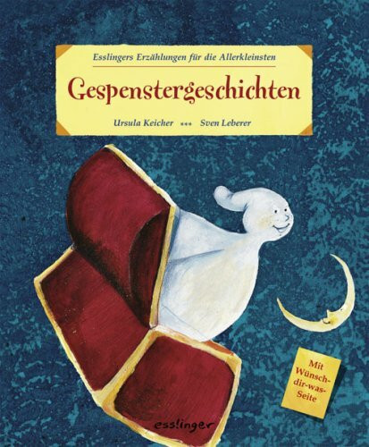 Gespenstergeschichten (Esslingers Erzählungen für die Allerkleinsten)