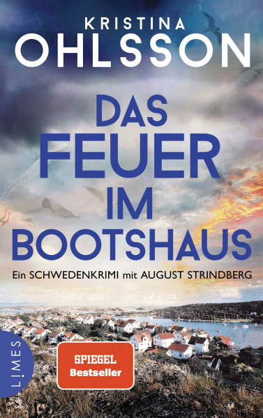 Das Feuer im Bootshaus: Ein Schwedenkrimi mit August Strindberg (August Strindberg ermittelt, Band 2)