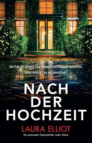 Nach der Hochzeit: Ein packender Psychothriller voller Twists