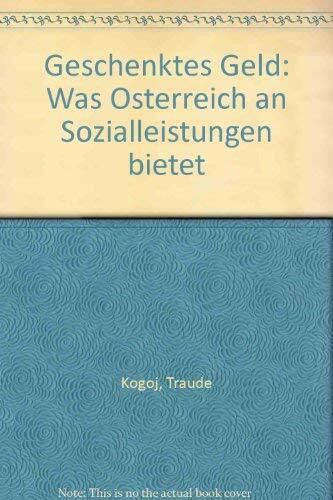 Geschenktes Geld Was Österreich an Sozialleistungen bietet