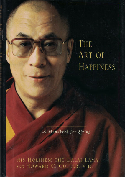 The Art of Happiness: A Handbook For Living