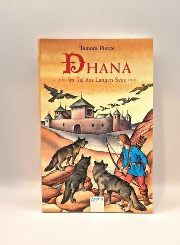 Dhana: Im Tal des Langen Sees (Arena Taschenbücher)
