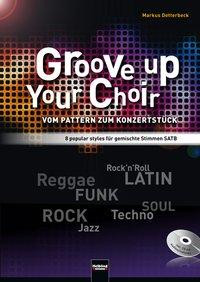 Groove up your Choir (SATB INKL. CD)