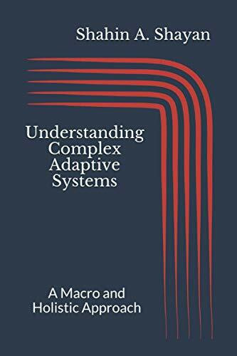 Understanding Complex Adaptive Systems: A Macro and Holistic Approach