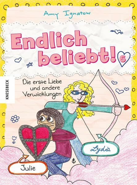 Endlich beliebt! 6: Die erste Liebe und andere Verwicklungen