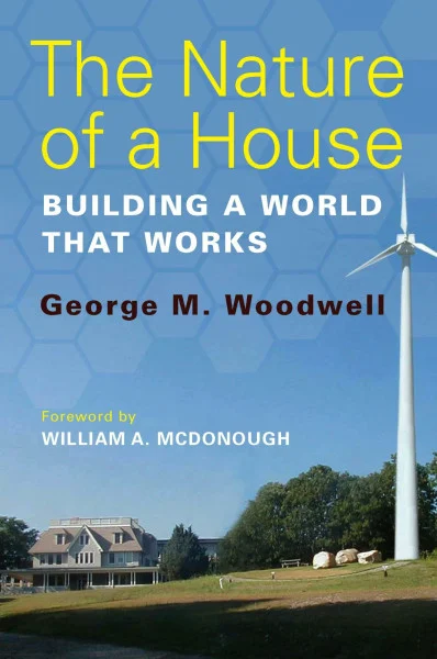 The Nature of a House: Building a World that Works