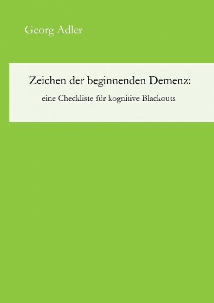 Zeichen der beginnenden Demenz: eine Checkliste für kognitive Blackouts