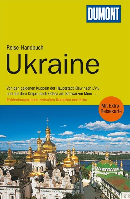DuMont Reise-Handbuch Reiseführer Ukraine: mit Extra-Reisekarte DuMont Reise-Handbuch Reiseführer Ukraine: mit Extra-Reisekarte