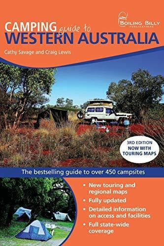 Camping Guide to Western Australia: The Bestselling Colour Guide to Over 400 Campsites (BOILING BILLY CAMPING GUIDES)