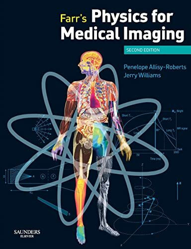 Farr's Physics for Medical Imaging