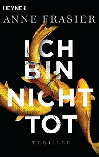 Ich bin nicht tot: Thriller (Jude-Fontaine-Reihe, Band 1)