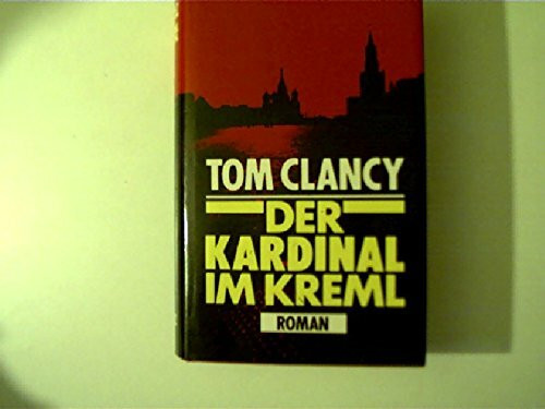 Der Kardinal im Kreml: Roman