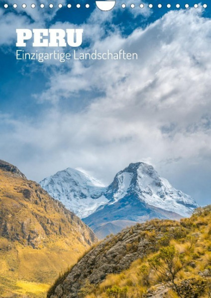 Peru - Einzigartige Landschaften (Wandkalender 2023 DIN A4 hoch)
