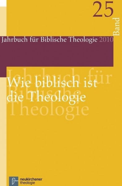 Wie biblisch ist die Theologie?
