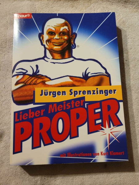 Lieber Meister Proper! (Knaur Taschenbücher. Romane, Erzählungen)