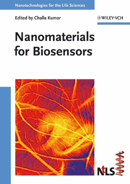 Nanotechnologies for the Life Sciences. 10 Volume Set: Nanomaterials for Biosensors