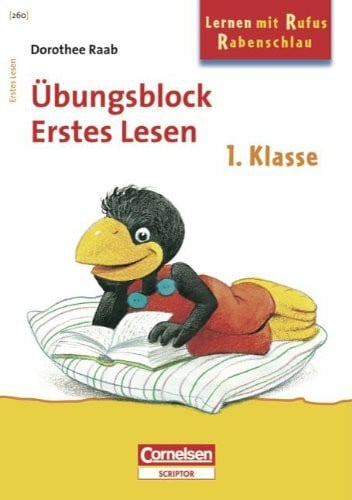 Dorothee Raab - Lernen mit Rufus Rabenschlau: 1. Schuljahr - Erstes Lesen: Band 260. Übungsblock. Mindestabnahme: 5 Exemplare