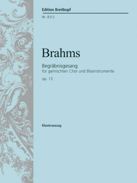 Begräbnisgesang op. 13 Nun lasst uns den Leib begraben - Klavierauszug (EB 8312 )