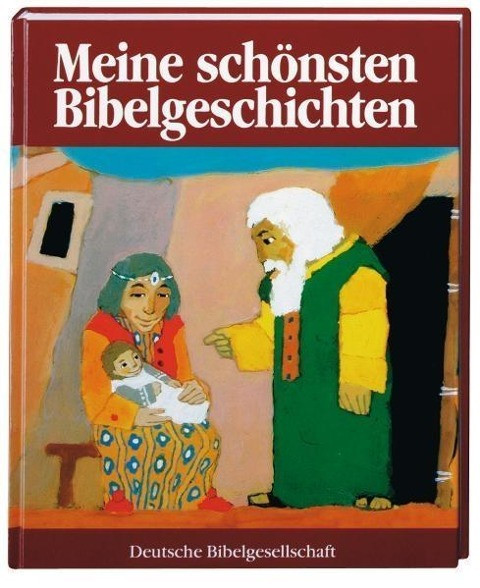 Meine schönsten Bibelgeschichten