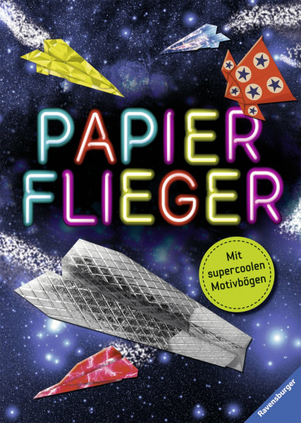 Papierflieger: Mit supercoolen Motivbögen