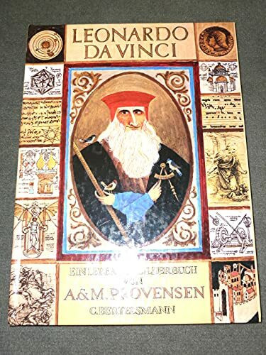 Leonardo da Vinci. Ein lebendes Bilderbuch