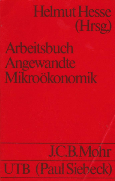 Arbeitsbuch angewandte Mikroökonomik.