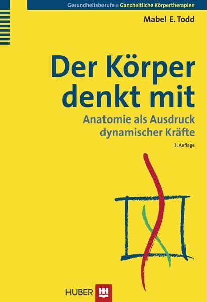 Der Körper denkt mit: Anatomie als Ausdruck dynamischer Kräfte