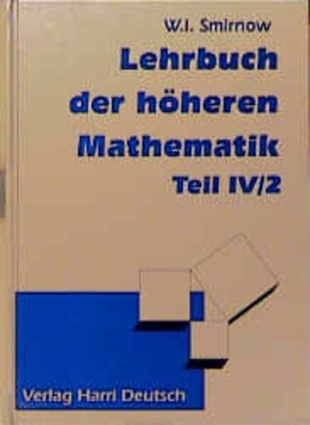 Lehrbuch der höheren Mathematik, Bd.4/2