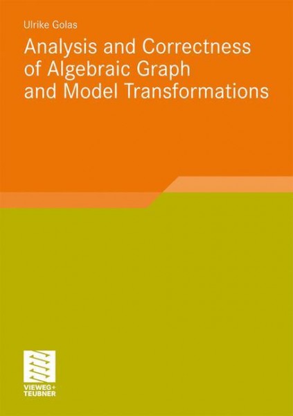 Analysis and Correctness of Algebraic Graph and Model Transformations