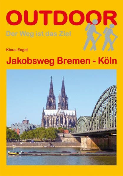 Jakobsweg Bremen - Köln (Der Weg ist das Ziel)