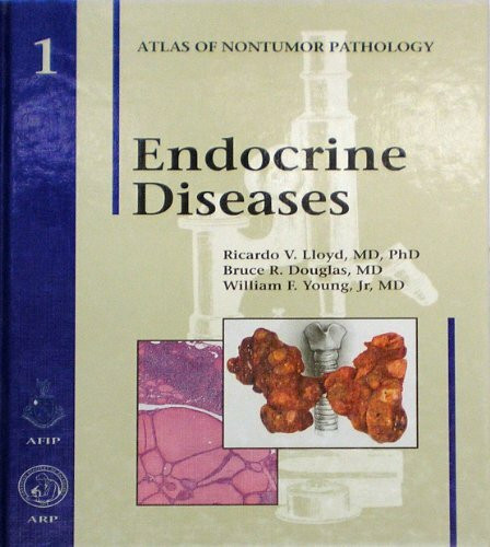 Endocrine Diseases (AFIP Atlas of Nontumer Pathology)