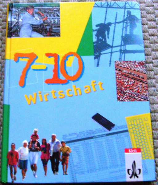 Wirtschaft 7.-10. Schuljahr: Schülerbuch
