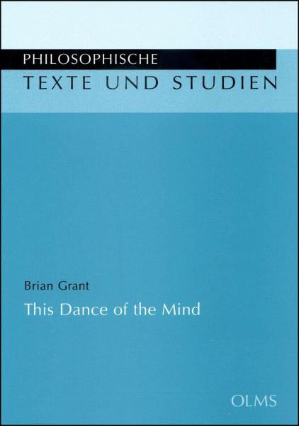 This Dance of the Mind (Philosophische Texte und Studien)