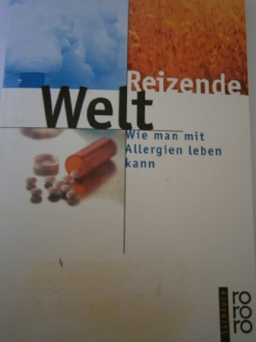 Reizende Welt: Wie man mit Allergien leben kann
