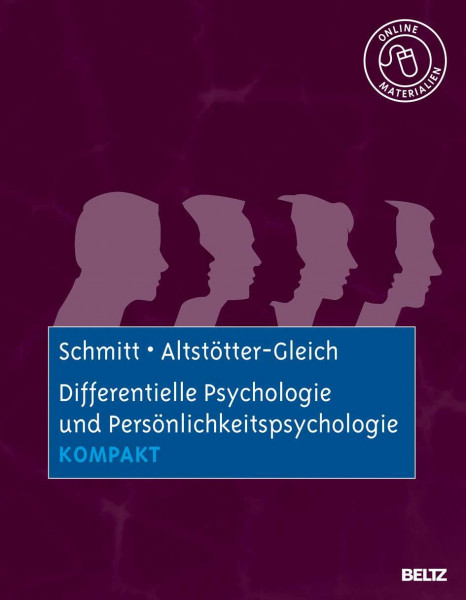 Differentielle Psychologie und Persönlichkeitspsychologie kompakt: Mit Online-Materialien (Lehrbuch kompakt)
