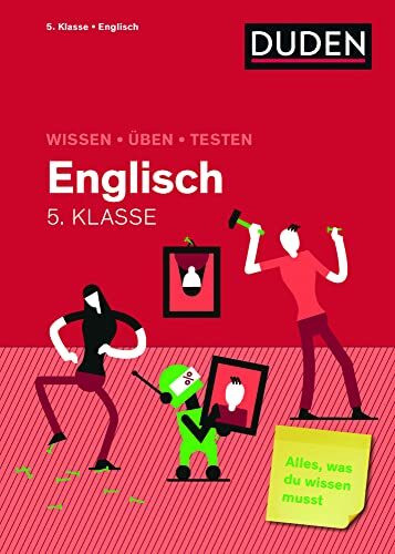 Wissen – Üben – Testen: Englisch 5. Klasse: Mit MP3-Download zum besseren Hörverständnis. Alles, was du wissen musst!