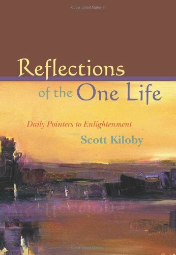 Reflections of the One Life: Daily Pointers to Enlightment