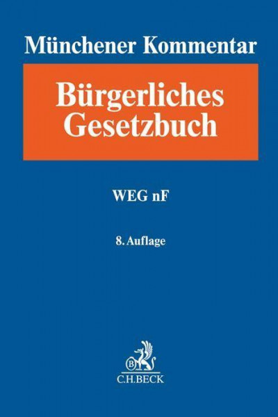 Münchener Kommentar zum Bürgerlichen Gesetzbuch Bd. 8a: WEG nF