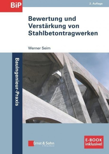 Bewertung und Verstärkung von Stahlbetontragwerken