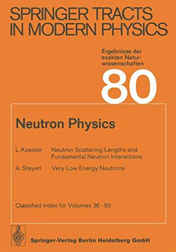 Neutron Physics (Springer Tracts in Modern Physics, 80, Band 80)