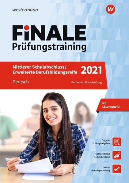 FiNALE Prüfungstraining 2021 Mittlerer Schulabschluss, Fachoberschulreife, Erweiterte Bildungsreife Berlin und Brandenburg. Deutsch