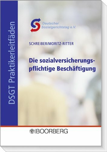 Die sozialversicherungspflichtige Beschäftigung: Hrsg. v. Deutschen Sozialgerichtstag