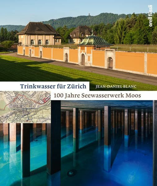 Trinkwasser für Zürich: 100 Jahre Seewasserwerk Moos