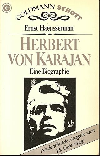 Herbert von Karajan. Eine Biographie.